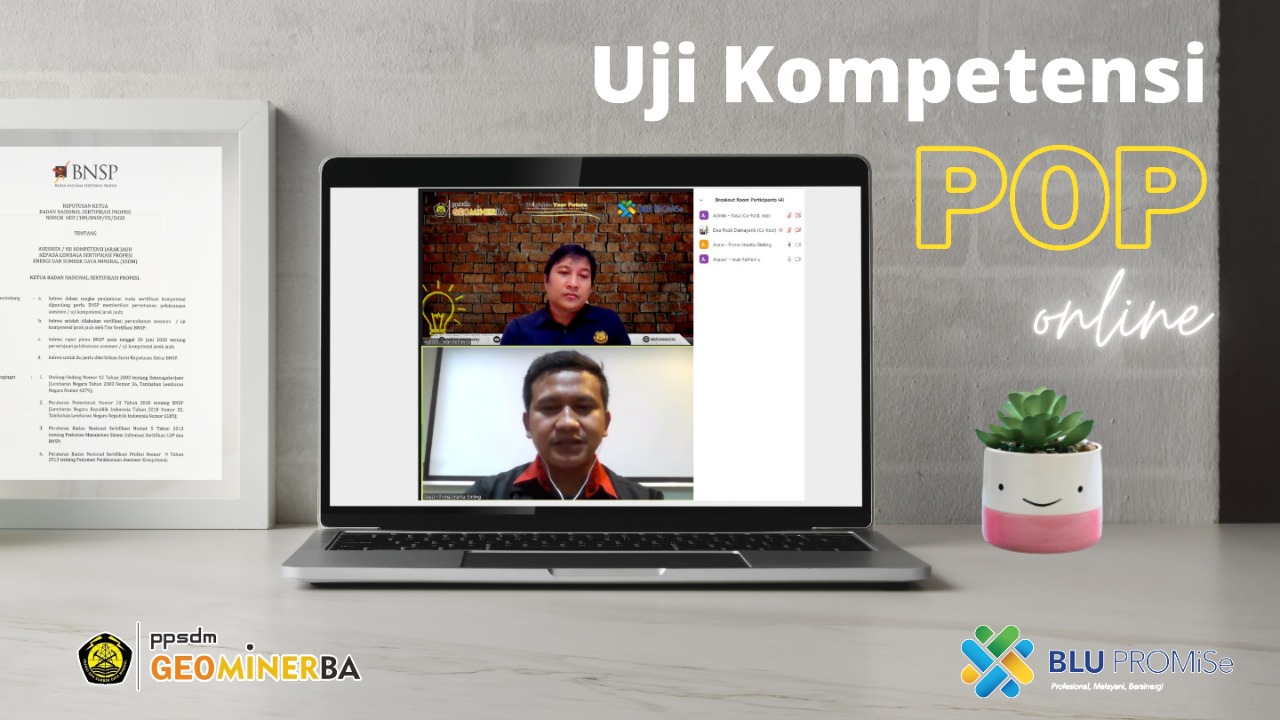 LSP ESDM Gelar Uji Kompentensi POP Online