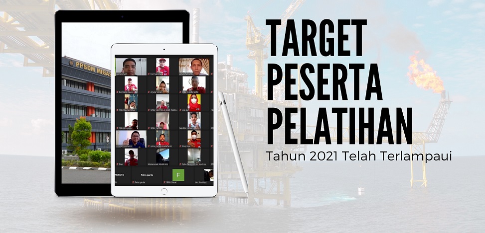 PPSDM Migas Lampaui Target Jumlah Peserta Pelatihan di Masa Pandemi