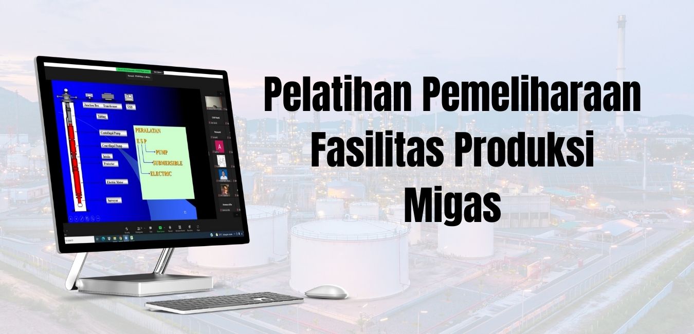 Kawal Target 1 Juta Barrel/Day di Tahun 2030, PPSDM Migas Buka Pelatihan Pemeliharaan Fasilitas Produksi Migas