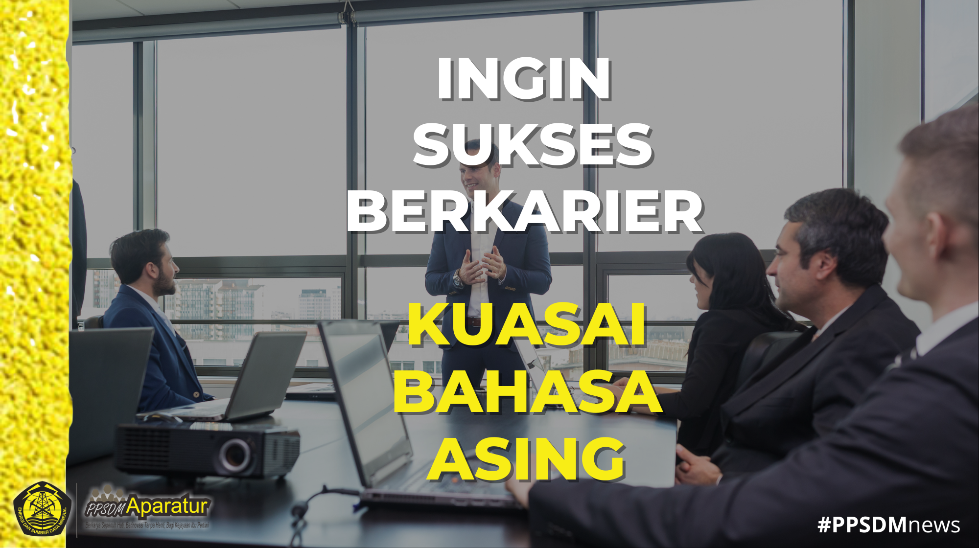 Ingin Sukses Berkarier, Kuasai Bahasa Asing