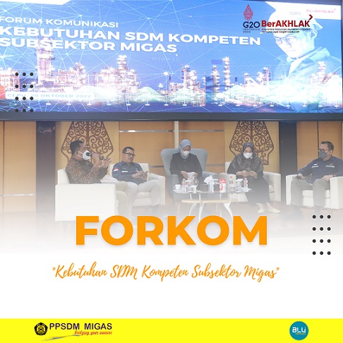 PPSDM Migas Sukses Gelar Forkom dengan Tema "Kebutuhan SDM Kompeten Subsektor Migas"