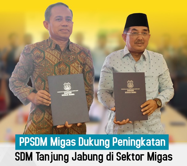 PPSDM Migas Dukung Peningkatan SDM Tanjung Jabung di Sektor Migas