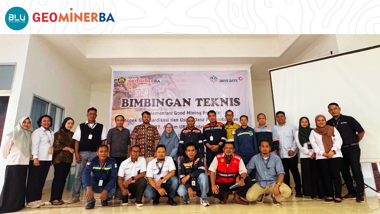 KOMITMEN PT. ANTAM UBPN KOLAKA DAN PPSDM GEOMINERBA DALAM TINGKATKAN GOOD MNING PRACTICE