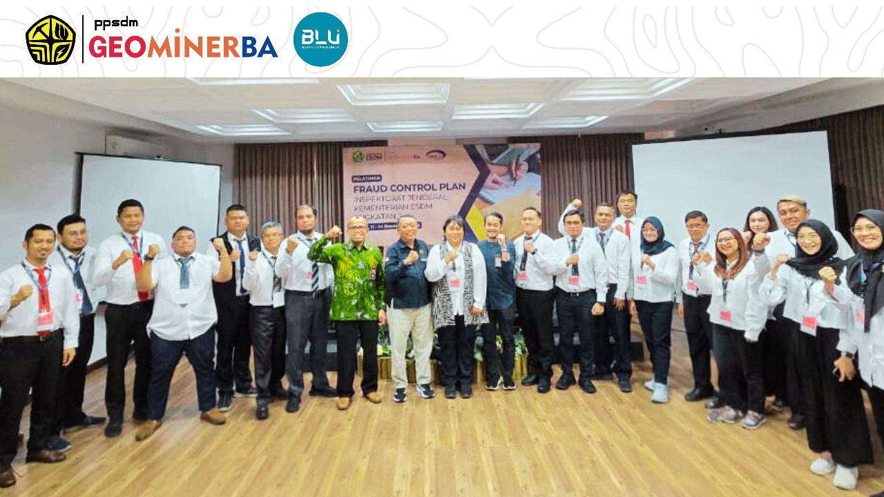 PPSDM Geominerba dan BPKP Kolaborasi Kuatkan Integritas Pengawasan ESDM Lewat Pelatihan 'Fraud Control Plan'